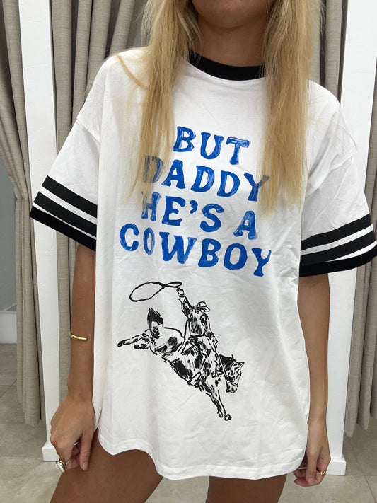 White Daddy He's a Cowboy Tee Cotton - By Frankie